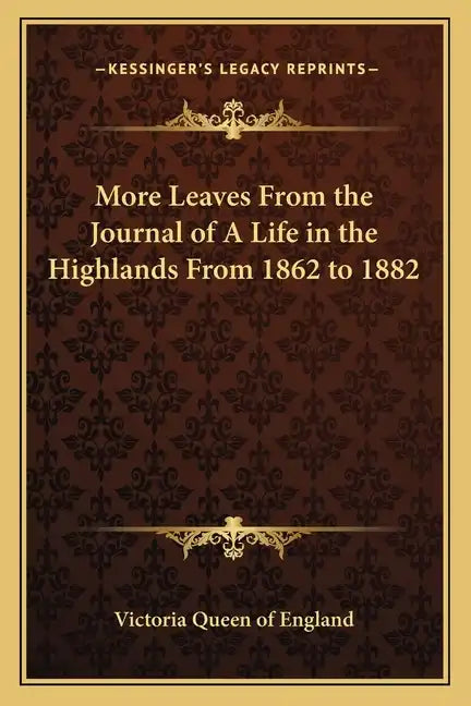 More Leaves from the Journal of a Life in the Highlands from 1862 to 1882 - Paperback