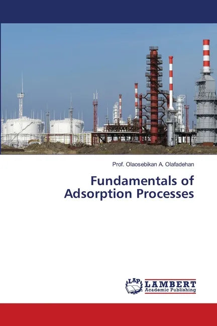 Fundamentals of Adsorption Processes - Paperback
