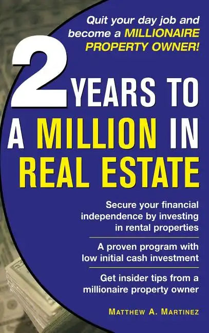 2 Years to a Million in Real Estate - Hardcover
