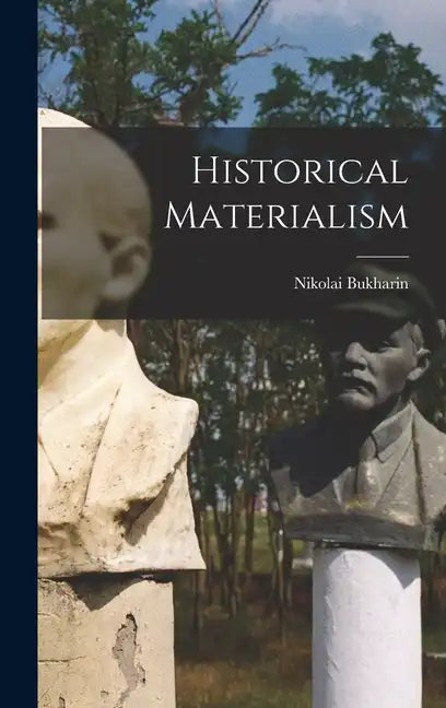 Historical Materialism - Hardcover
