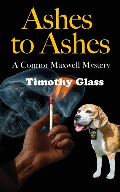Ashes to Ashes: A Connor Maxwell Mystery - Paperback
