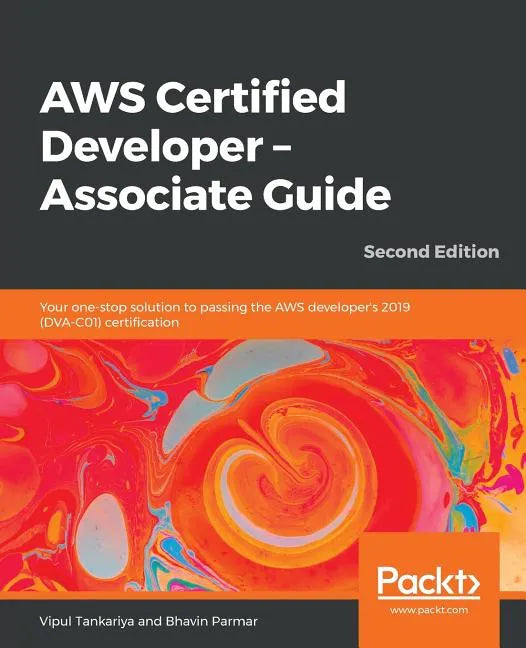 AWS Certified Developer - Associate Guide, Second Edition - Paperback