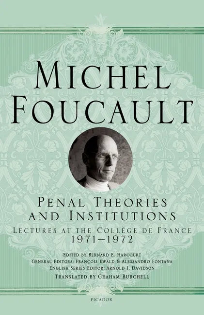 Penal Theories and Institutions: Lectures at the Collège de France - Paperback