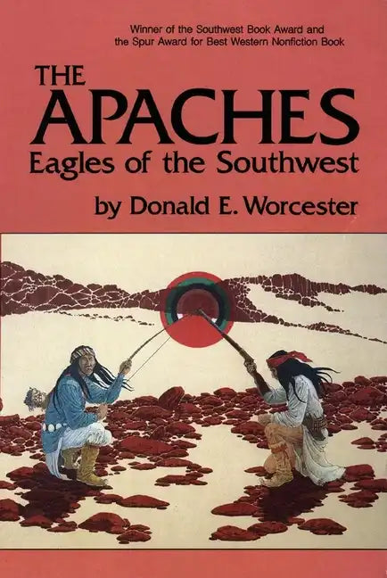 The Apaches: Eagles of the Southwest Volume 149 - Paperback