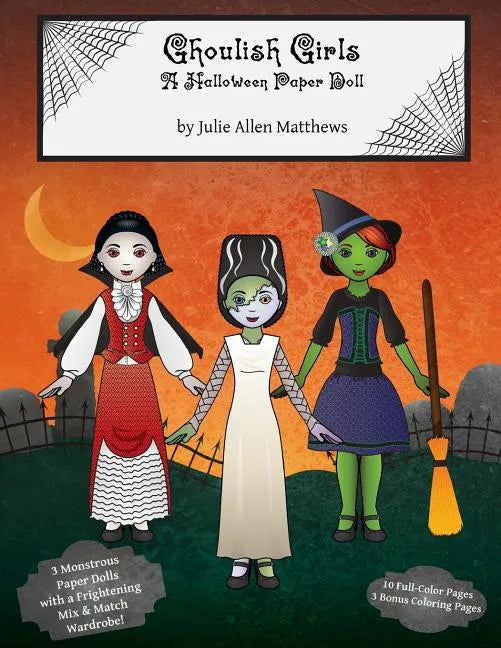 Ghoulish Girls: A Halloween Paper Doll - Paperback