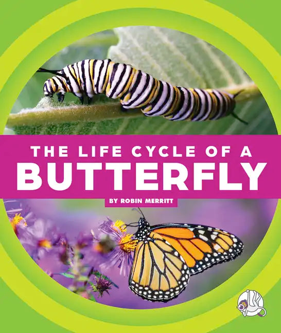 The Life Cycle of a Butterfly - Library Binding
