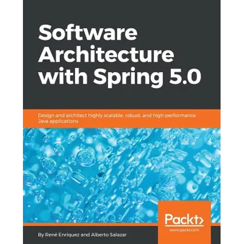 Software Architecture with Spring 5.0 - Paperback