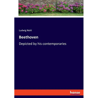 Beethoven: Depicted by his contemporaries - Paperback