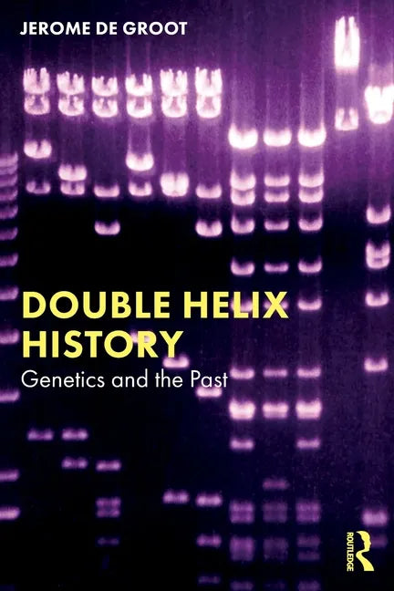 Double Helix History: Genetics and the Past - Paperback