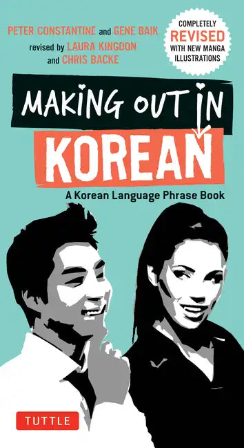 Making Out in Korean: A Korean Language Phrase Book - Paperback