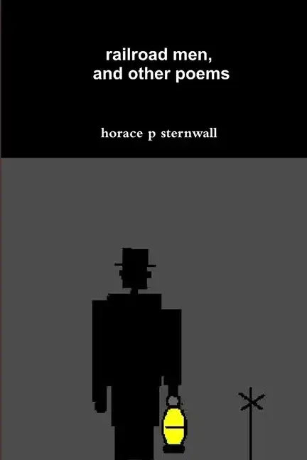 railroad men, and other poems - Paperback