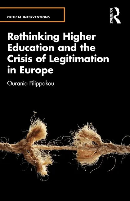 Rethinking Higher Education and the Crisis of Legitimation in Europe - Paperback