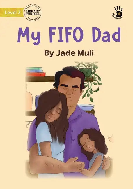 My FIFO Dad - Our Yarning - Paperback