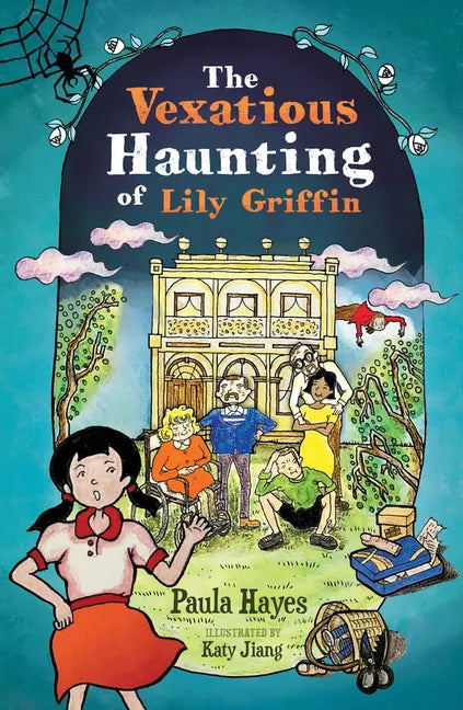 The Vexatious Haunting of Lily Griffin - Paperback