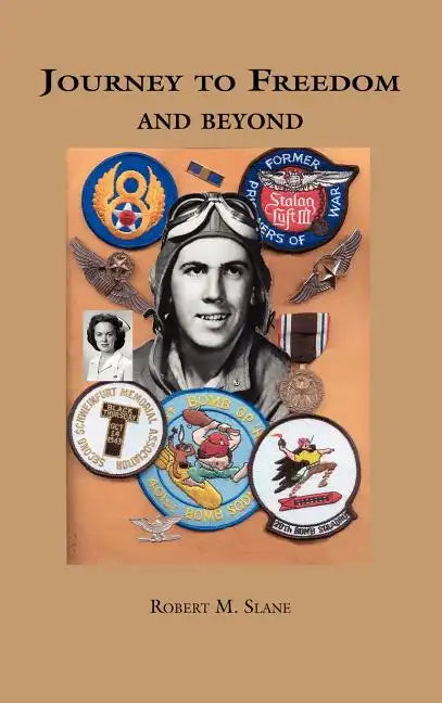 Journey to Freedom and Beyond - Hardcover