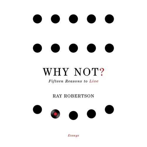 Why Not?: Fifteen Reasons to Live - Paperback
