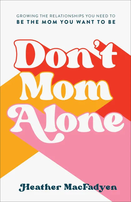 Don't Mom Alone - Hardcover