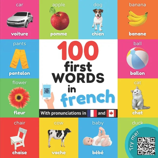 100 first words in French: Bilingual picture book for kids: English / French with pronunciations - Paperback