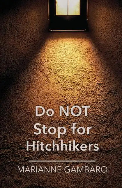 Do NOT Stop for Hitchhikers - Paperback