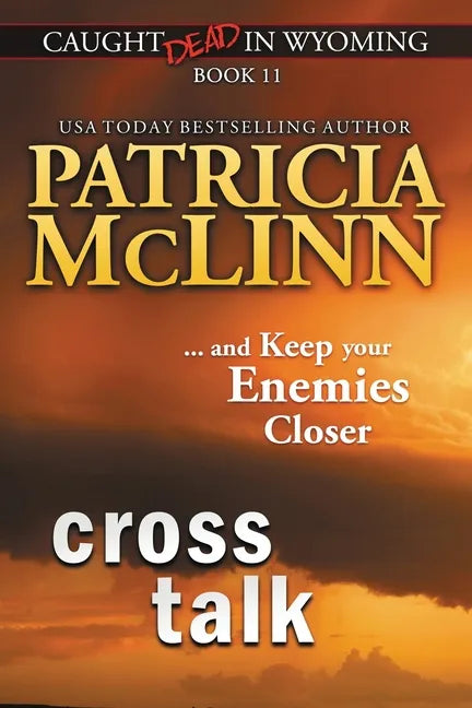 Cross Talk (Caught Dead in Wyoming, Book 11) - Paperback