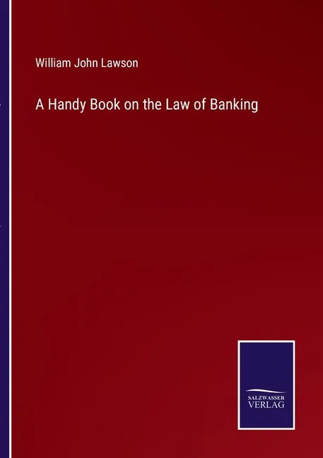 A Handy Book on the Law of Banking - Paperback