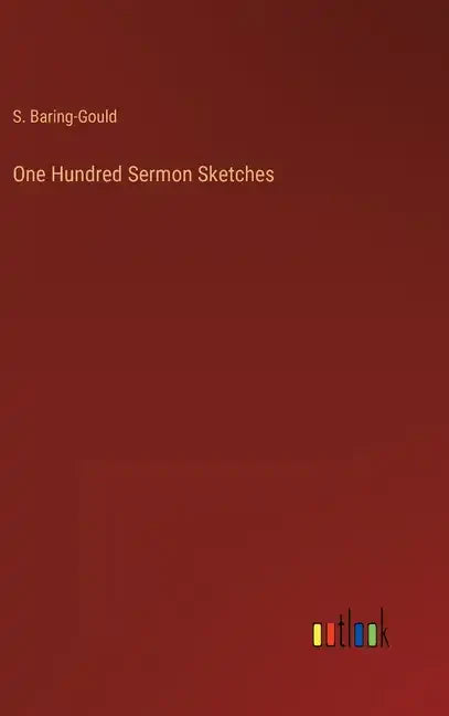 One Hundred Sermon Sketches - Hardcover