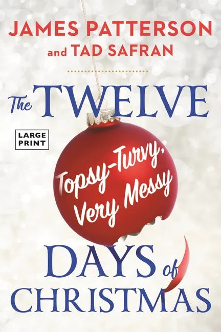 The Twelve Topsy-Turvy, Very Messy Days of Christmas - Paperback