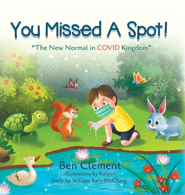 You Missed a Spot!: The New Normal in COVID Kingdom - Hardcover