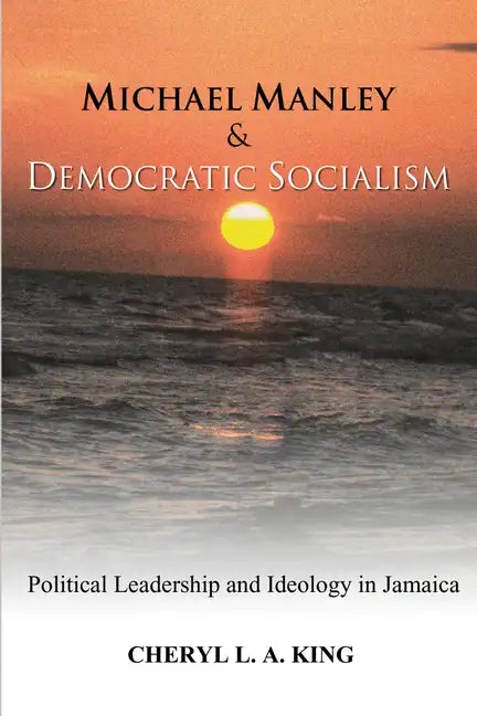 Michael Manley and Democratic Socialism - Paperback