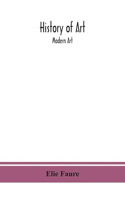 History of art; Modern Art - Hardcover