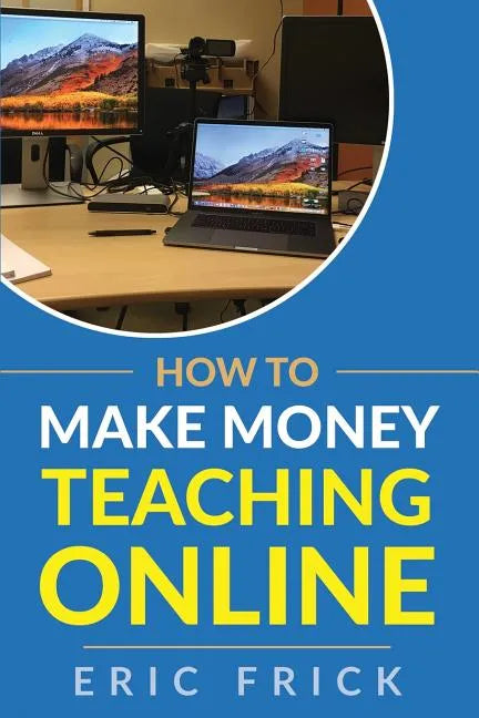 How to Make Money Teaching Online - Paperback