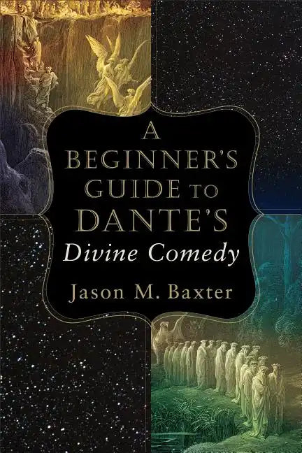A Beginner's Guide to Dante's Divine Comedy - Paperback