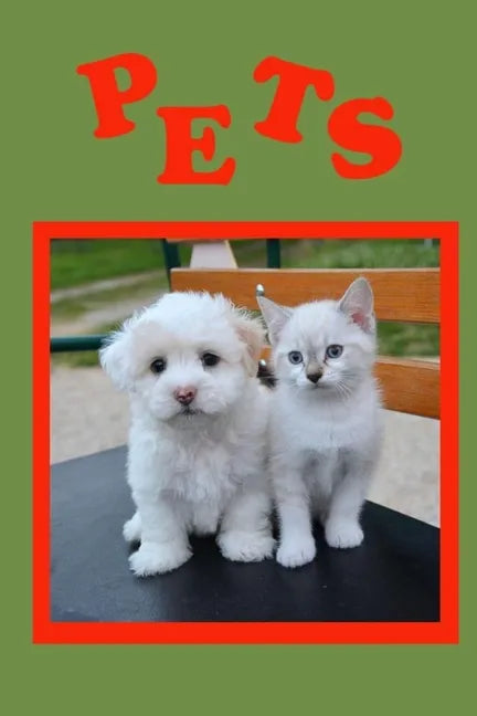 Pets: A must have book for children. - Paperback