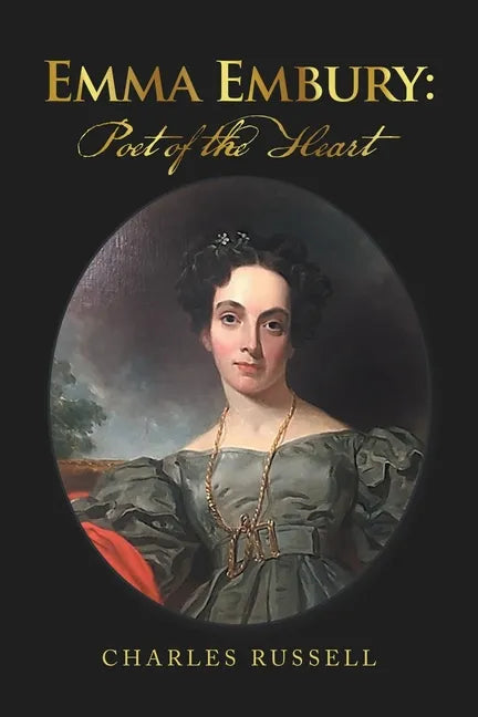 Emma Embury: Poet of the Heart - Paperback