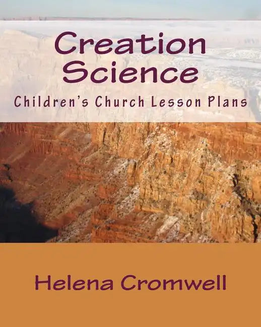 Creation Science: Children's Church Lesson Plans - Paperback