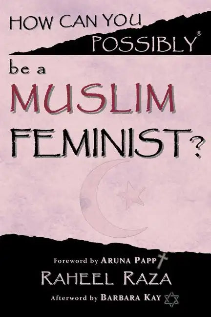 How Can You Possibly be a Muslim Feminist? - Paperback