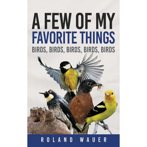 Favorite Things: Birds, Birds, Birds, Birds - Hardcover