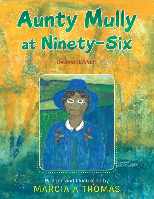 Aunty Mully at Ninety-Six - Paperback