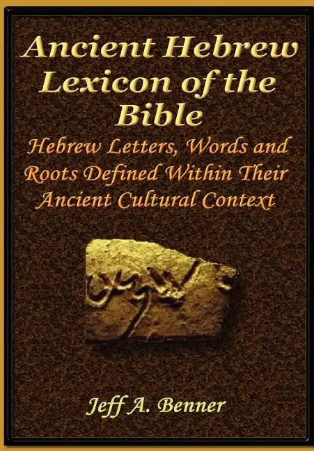 The Ancient Hebrew Lexicon of the Bible - Hardcover