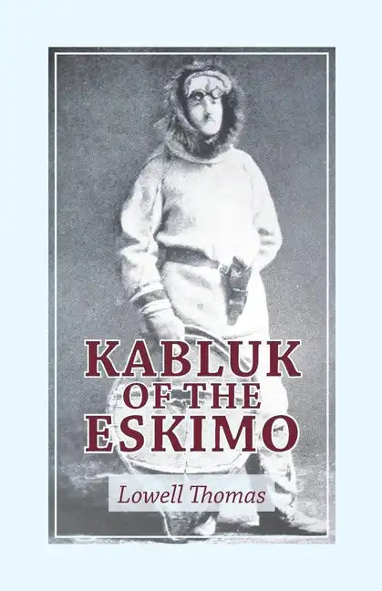 Kabluk of the Eskimo - Paperback