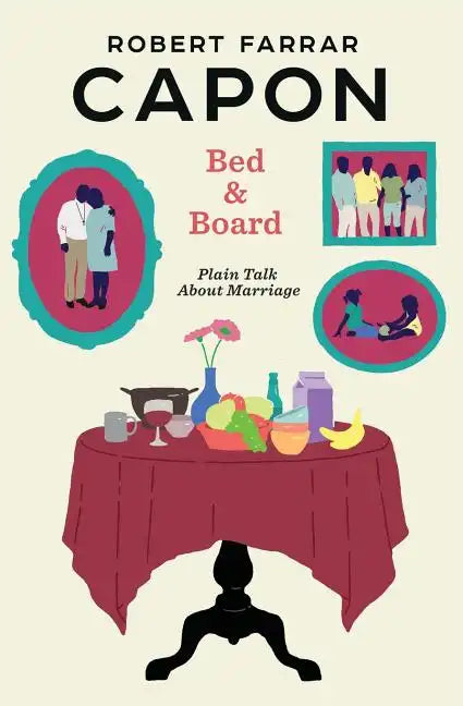 Bed and Board: Plain Talk about Marriage - Paperback