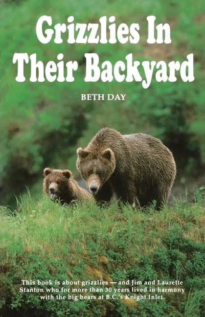 Grizzlies in Their Backyard - Paperback