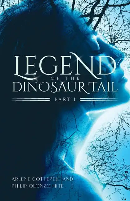 Legend of the Dinosaur Tail: Part 1 - Paperback