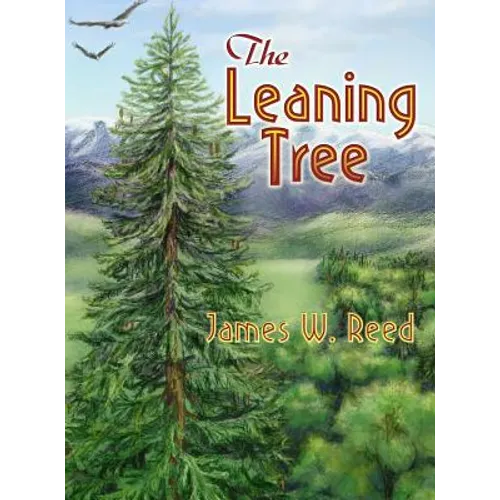 The Leaning Tree - Hardcover