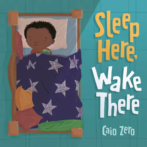 Sleep Here, Wake There - Hardcover