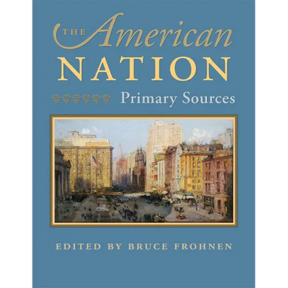 The American Nation: Primary Sources - Paperback