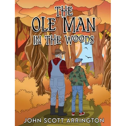 The Ole Man in the Woods - Hardcover