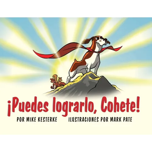 ¡Puedes lograrlo, Cohete!: ¡La persistencia da frutos! - Paperback