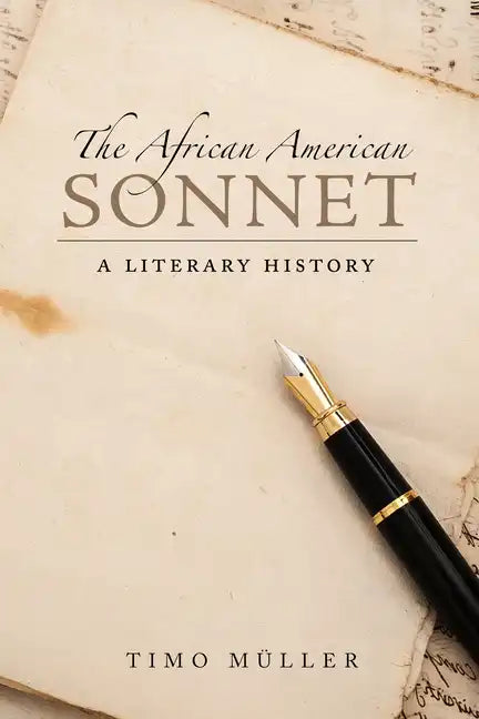 The African American Sonnet: A Literary History - Hardcover