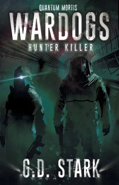 Wardogs Inc. #2: Hunter Killer - Paperback